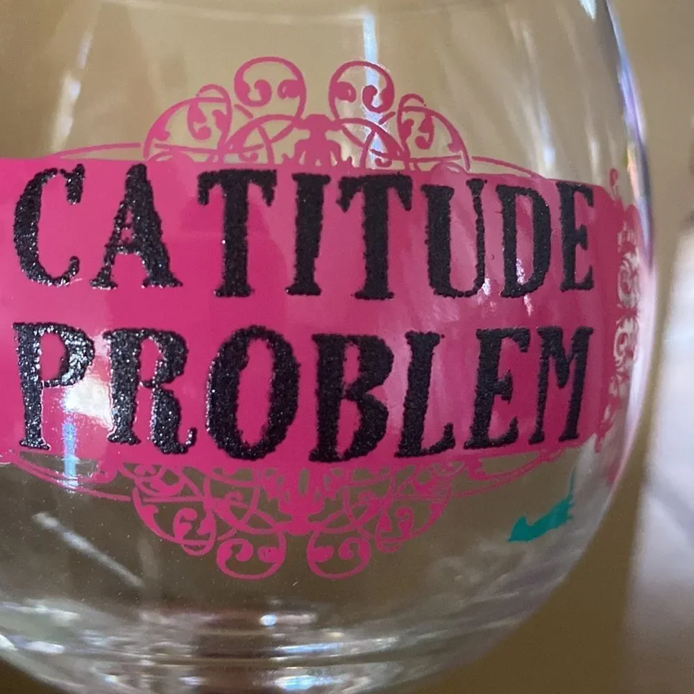 CATITUDE PROBLEM WINE GLASS‎